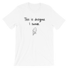 This Is Designer.. Unisex T-Shirt